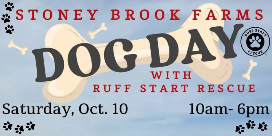 Dog Day at Stoney Brook Farms Benefiting Ruff Start Rescue