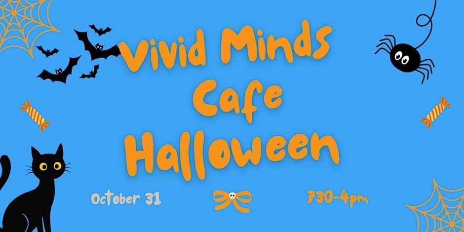Halloween at Vivid Minds Cafe