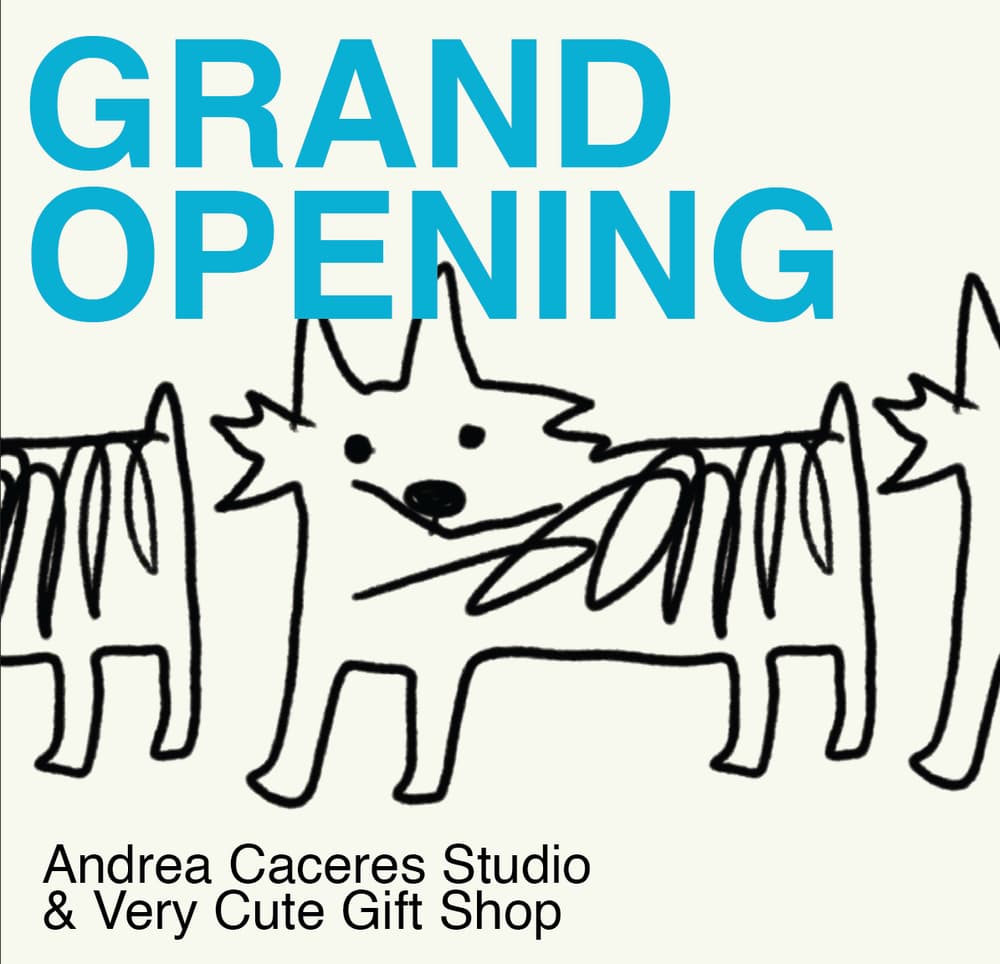 Grand Opening of Andrea Caceres Studio & Very Cute Gift Shop
